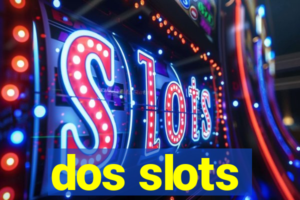 dos slots